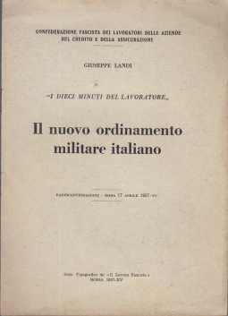 IL NUOVO ORDINAMENTO MILITARE. Radio conversazione - Roma 17 Aprile 1937 - XV