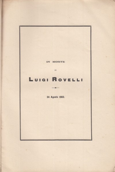 In morte di luigi rovelli 24 agosto 1882