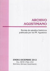 ARCHIVIO AGUSTINIANO REVISTA DE ESTUDIOS HISTÓRICOS PUBLICADA POR LOS PP. AGUSTINOS ENERO-DICIEMBRE 2012 VOL. XCVI NUM. 214
