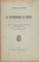 LA TESTIMONIANZA DI CRISTO ALLOCUZIONE AI GIOVANI MISSIONARI DESTINATI ALLA CINA RECITATA IN ROMA - S. ANTONIO 28 DICEMBRE 1906