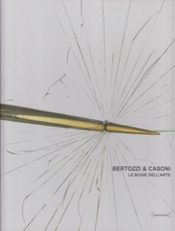 Bertozzi & Casoni Le Bugie dell'arte
