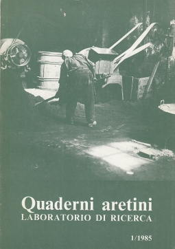 Quaderni aretini. Laboratorio di ricerca 1/1985