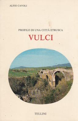 Vulci, profilo di una città etrusca