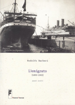L'emigrato 1890-1902. Passi scelti