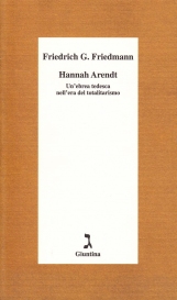 Hannah Arendt Un'ebrea tedesca nell'era del totalitarismo