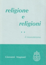 Religione e religioni II Il monoteismo