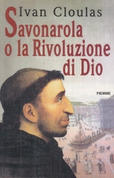 Savonarola o la rivoluzione di Dio
