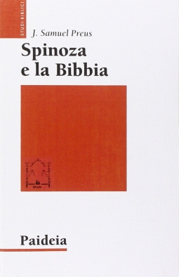Spinoza e la Bibbia. L'irrilevanza dell'autorità della Bibbia