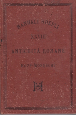 Le antichità private dei romani. Edizione del 1883
