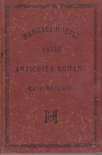 Le antichità private dei romani. edizione del 1883 - Kopp W.