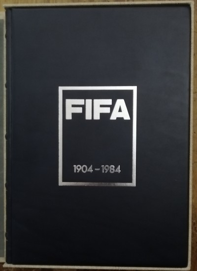 Fifa 1904-1984. historical publication of the federation internationale de football association - Günther Furrer - Paulo C Godoy - Joseph S Blatter