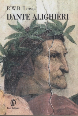 Dante Alighieri. Una biografia attraverso le opere