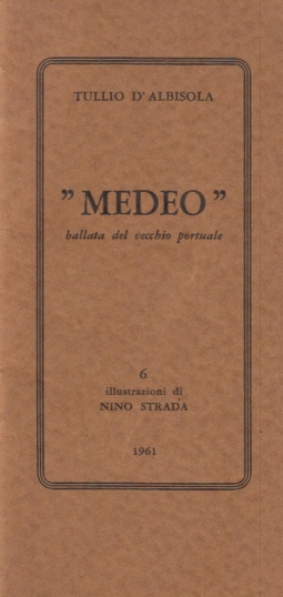 Medeo, ballata del vecchio portuale. 6 illustrazioni di Nino Strada