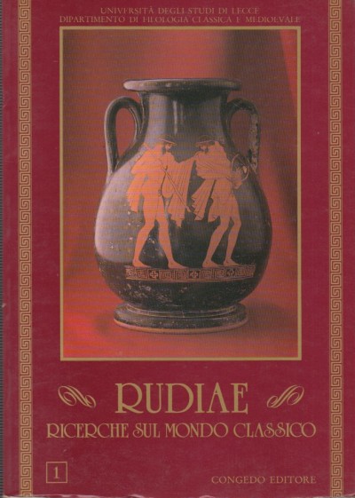 Rudiae. ricerche sul mondo classico. 1 - Aa.vv.