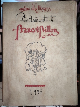 Il testamento di François Villon. Prima traduzione Italiana