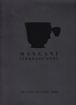Mangani cinquant'anni. Porcellane d'arte dal 1958.