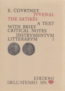 Juvenal Te Satires. A text with brief critical notes
