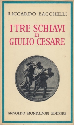 I tre schiavi di Giulio Cesare