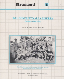 Dal conflitto alla libertà. Gubbio (1940-1945)