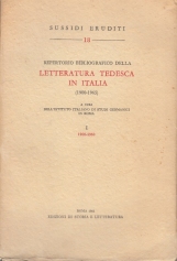 Repertorio bibliografico della Letteratura Tedesca in Italia (1900-1965) I 1900-1960