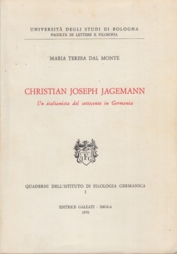 Christian Joseph Jagemann. Un italianista del settecento in Germania