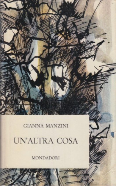 Un'altra cosa - Manzini Gianna