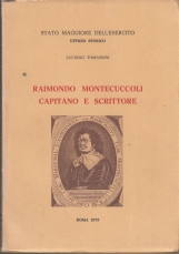 Raimondo Montecuccoli capitano e scrittore
