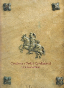 Cavalleria e Ordini Cavallereschi in Casanatense