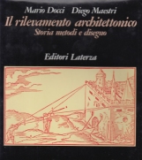 Il rilevamento architettonico Storia metodi e disegni