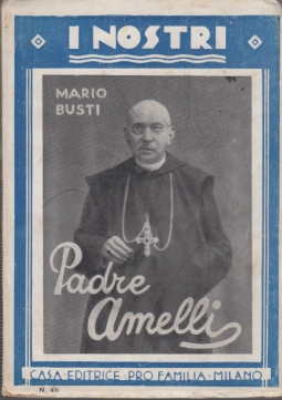 L'abate Ambrogio M. Amelli Benedettino Cassinese