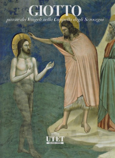 Giotto pittore dei vangeli nella cappella degli scrovegni