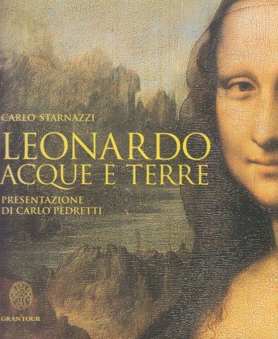 Leonardo acque e terre - Starnazzi Carlo