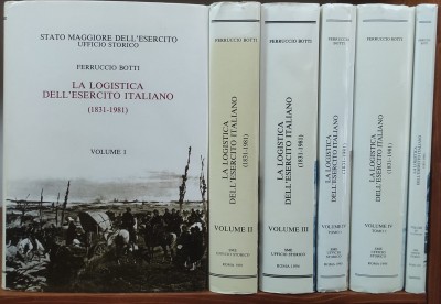 La logistica dell'esercito italiano (1831 - 1981) opera completa nei 6 tomi - Botti Ferruccio