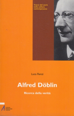Alfred Doblin. Ricerca della verità