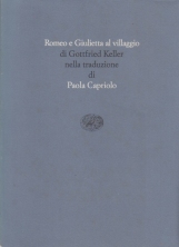 Romeo e Giulietta al villaggio di Gottfried Keller nella traduzione di Paola Capriolo