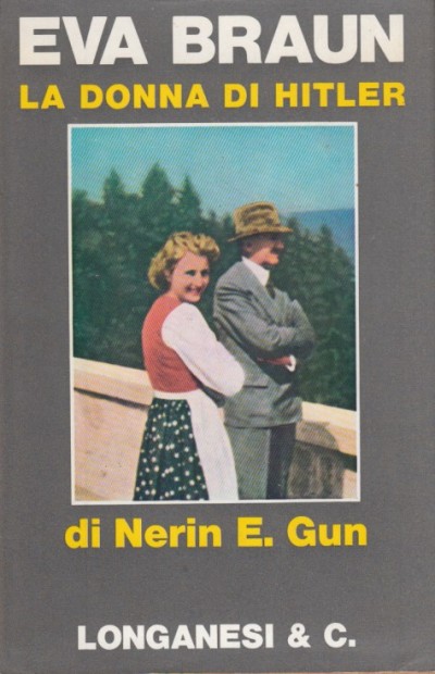 Eva braun la donna di hitler - Nerin E. Gun
