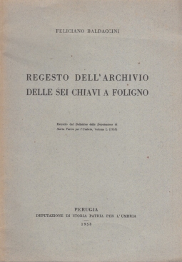 Regesto dell'Archivio delle sei chiavi a Foligno
