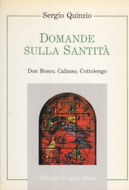 Domande sulla Santità Don Bosco, Cafasso, Cottolengo