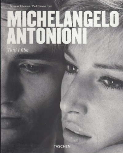 Michelangelo antonioni. tutti i film - Chatman Seymour - Duncan Paul (a Cura Di)