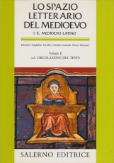 Lo spazio letterario del medioevo.1. Il Medioevo Latino. Volume II La circolazione del testo