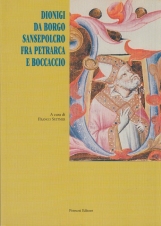 Dionigi da Borgo Sansepolcro fra Petrarca e Boccaccio