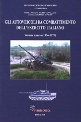 Gli autoveicoli da combattimento dell'esercito italiano. Volume 4 1956-1975