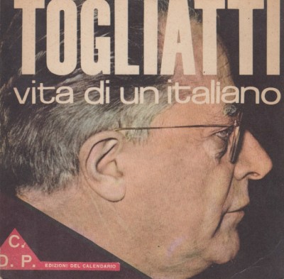 Togliatti vita di un italiano - Anatra Bruno (a Cura Di) - Prattico Franco (introduzione Di)