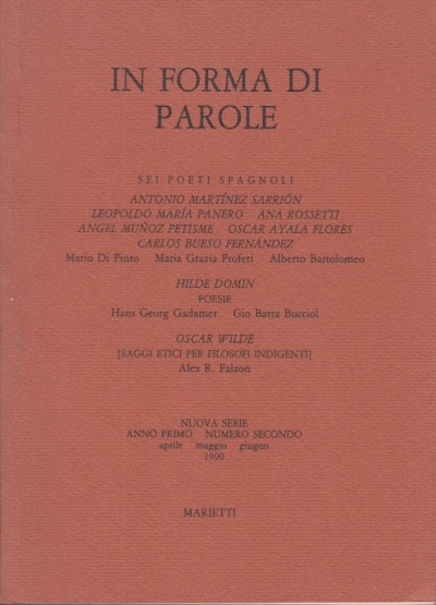 In forma di parole. sei poeti spagnoli (1990) nuova serie. anno i numero 2 - Gualerzi Rolando - Scalia Gianni (a Cura Di)