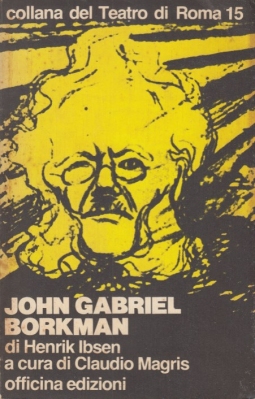 John Gabriel Borkman di Henrik Ibsen