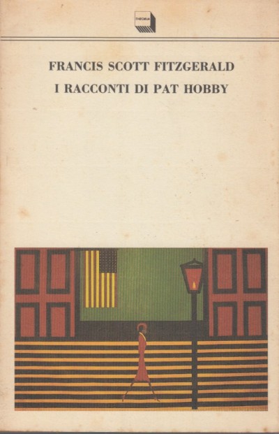 I racconti di pat hobby - Scott Fitzgerald Francis