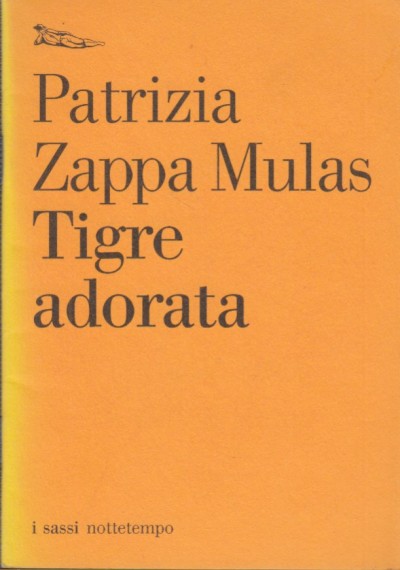 Tigre adorata - Zappa Mulas Patrizia