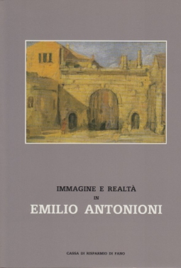 Immagine e realtà. Emilio Antonioni