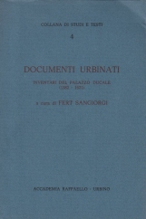 Documenti Urbinati. Inventari del Palazzo Ducale di Urbino 1582-1631