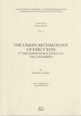 The urban archaeology of early Kish. 3RD millennium BCE levels at Tell Ingharra